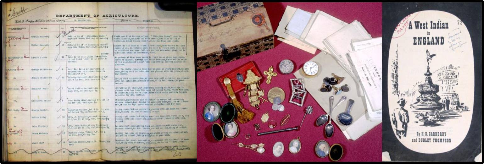 Images from documents showing a list of children sent to Canada, the content's of Mary Smith's jewellery box and the front cover of 'A West Indian in England'.