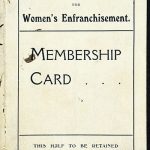 Membership card for the Men’s Political Union for Women’s Enfranchisement. Reference: CRIM 1/149/3.