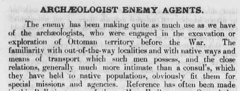 ‘Archaeologists Enemy Agents’. Extract from Arab Bulletin No 92, 11 June 1918 (catalogue reference: FO 882/27)