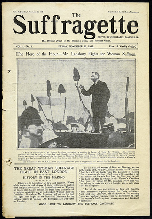 George Lansbury, Labour MP for Bow and Bromley, resigned his seat in 1912 so that he could stand as an independent candidate on the platform of the franchise. The headline on this copy of The Suffrage reads ‘The Hero of The Hour’. Reference: ASSI 52/212.