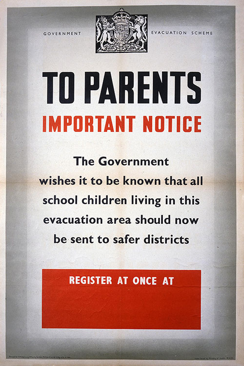 Evacuation to Parents Important Notice1939-1945, Central Office of Information, catalogue reference INF 13/171 (4)
