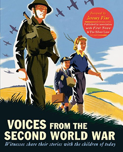 Colourful front cover image from the book Voices from the Second World War featuring a soldier in uniform, a young boy and a land girl. Fighter planes fly overhead.
