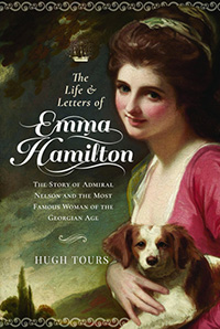 Book cover image of The Life and Letters of Emma Hamilton by author Hugh Tours.