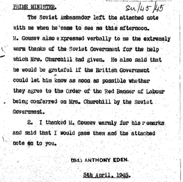 Soviet Union: Secretary of State minute to Prime Minister No. 45/156: Soviet appreciation of Mrs Churchill's activities as Chairman of the Red Cross aid to Russia Fund, 5 April 1945.