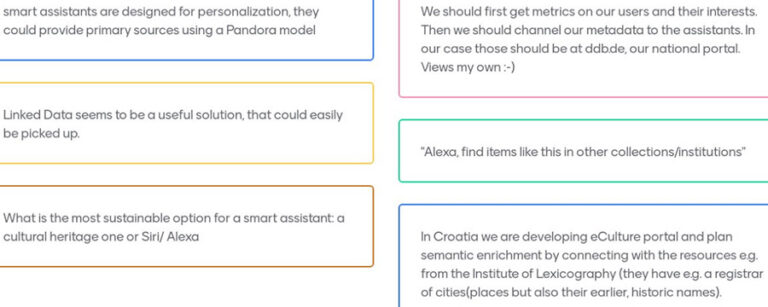 Some of the responses to the first set of questions. Example comments include 'Smart assistants are designed for personalization, they could provide primary sources using a Pandora model' and 'Linked data seems to be a useful solution that could easily be picked up'.