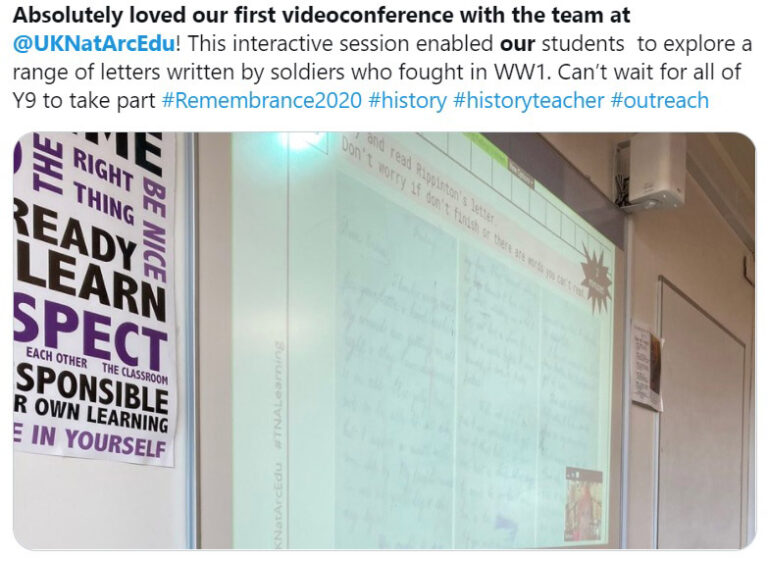 A positive review in a Tweet which reads absolutely loved our first videoconference with the team at the National Archives. this interactive session enabled our students to explore a range of letters written by soldiers who fought in World War One. can't wait for all of year nine to take part.