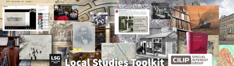 A collage of images reflecting the 'Local Studies Toolkit'. Also the words: 'CILIP Special Interest Group' and 'LSG Local Studies Group' are written. 